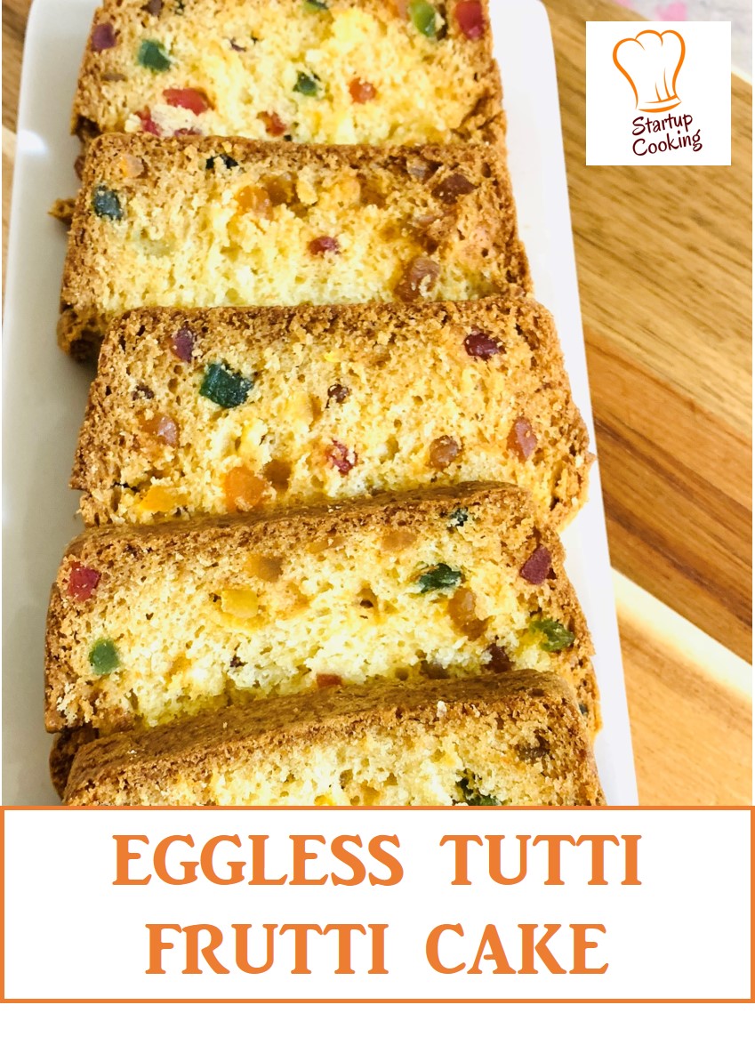 Eggless Tutti Frutti Cake Tutti Frutti Cake Recipe Cake Recipe Startup Cooking 1