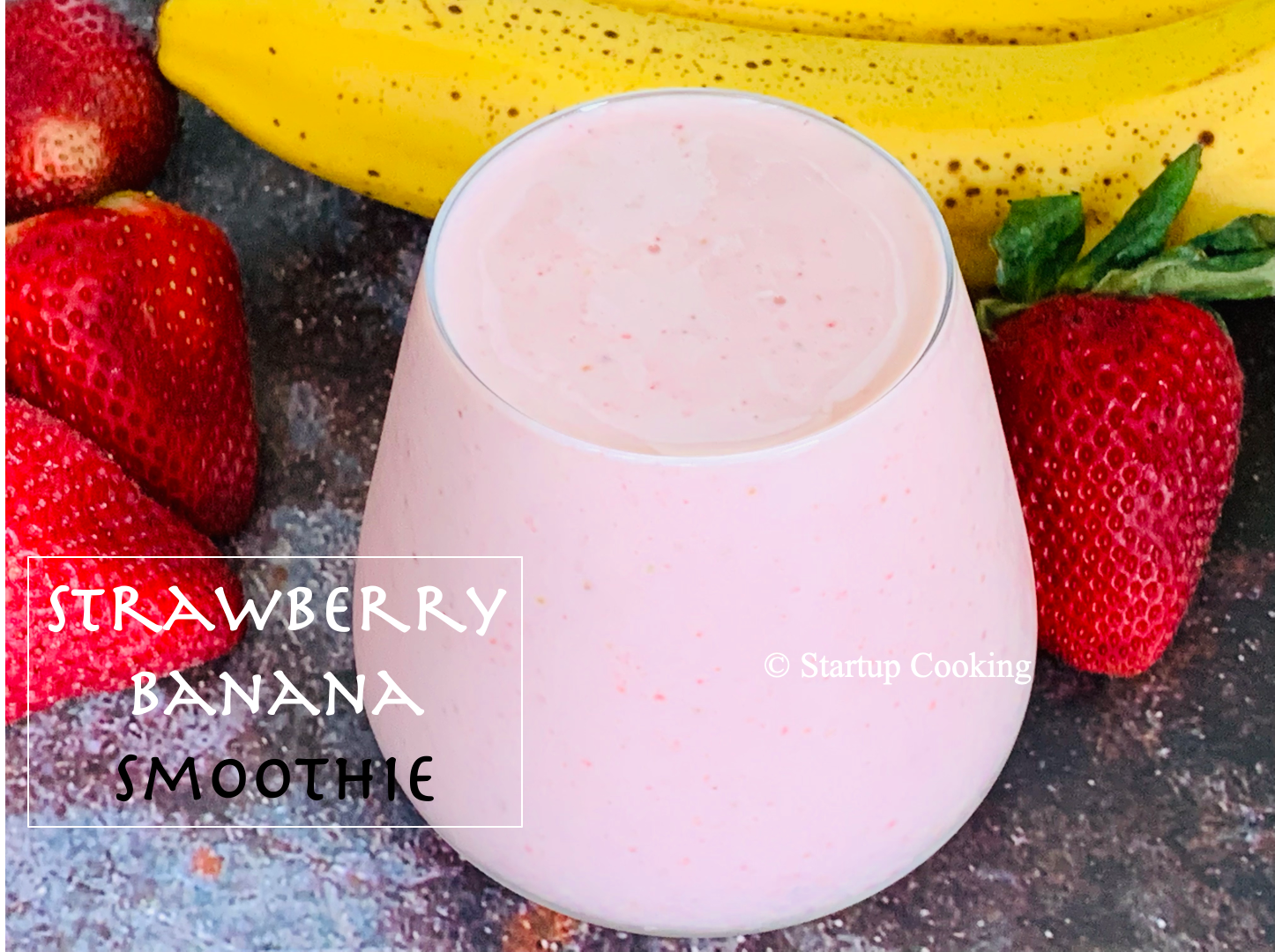 Strawberry Banana Smoothie Recipe Smoothie Recipe Startup Cooking 1