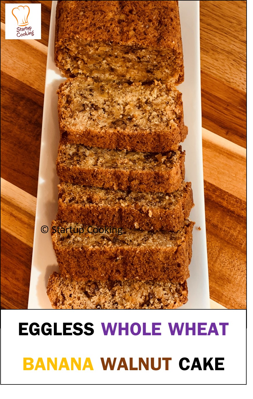 Eggless Wholewheat Banana Walnut Cake Banana Walnut Cake Recipe Startup Cooking 1