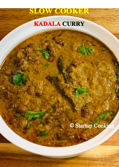 Kerala Kadala Curry Recipe 10 Hour Slow Cooker Kadala Curry Brown Chickpea Curry Startup Cooking 1