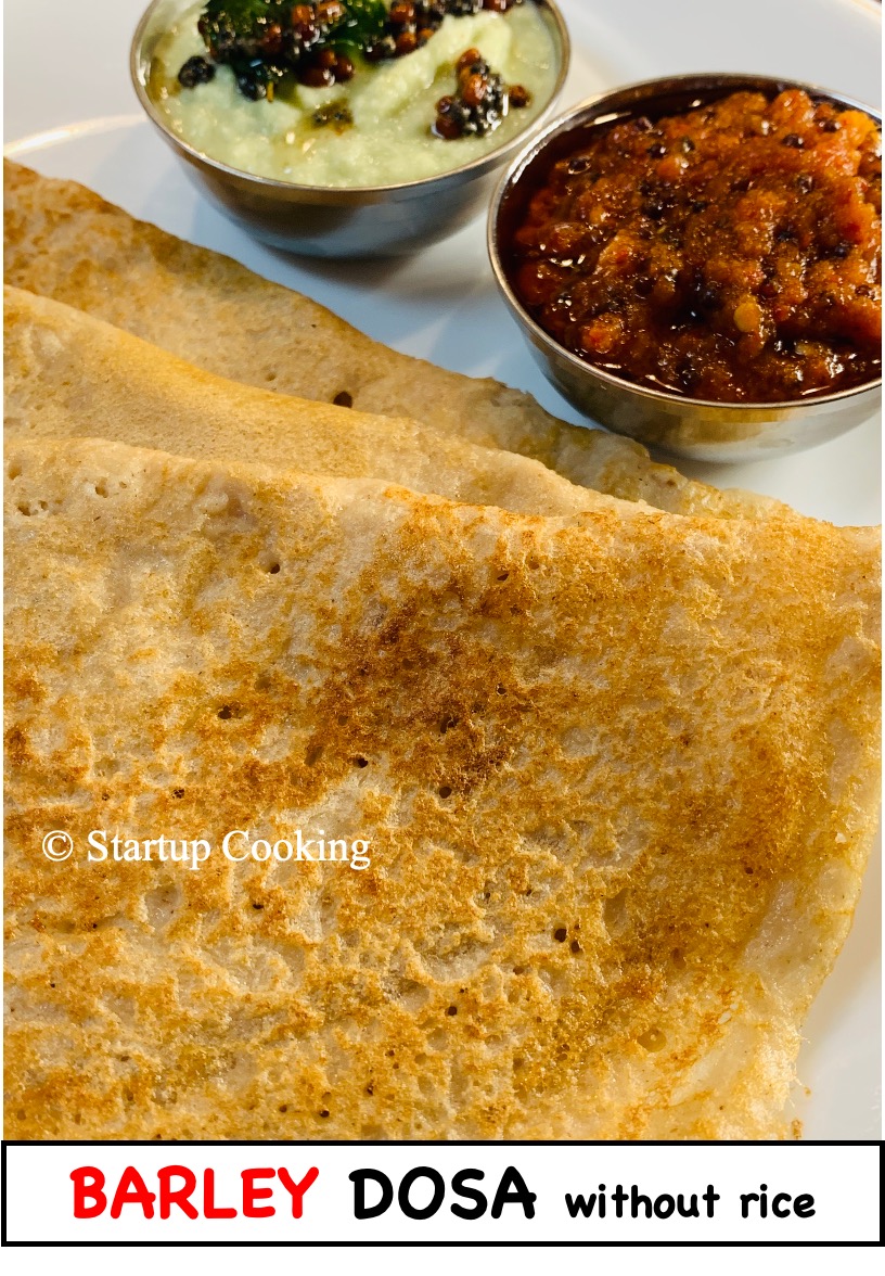 Barley Dosa Recipe Dosa Recipes Breakfast Recipes Startup Cooking 1