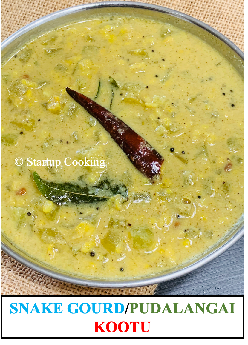 Pudalangai Kootu Recipe Snake Gourd Kootu Kootu Recipe Startup Cooking 1