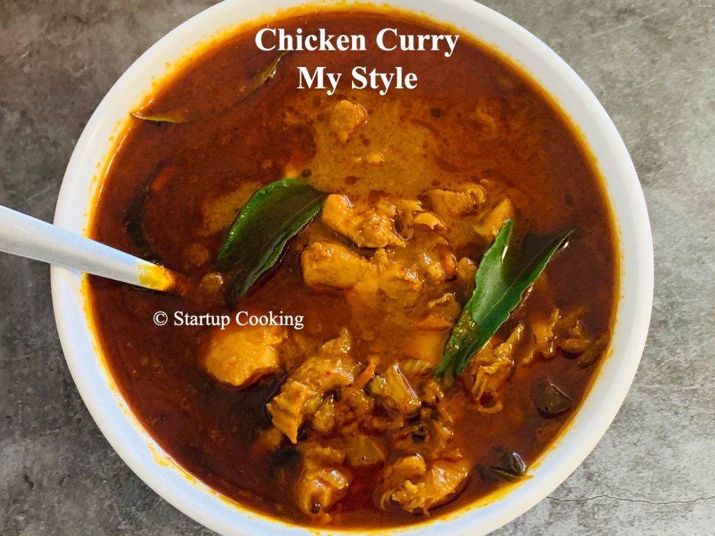 Chicken Curry My Style Chicken Curry Recipe Startup Cooking 1