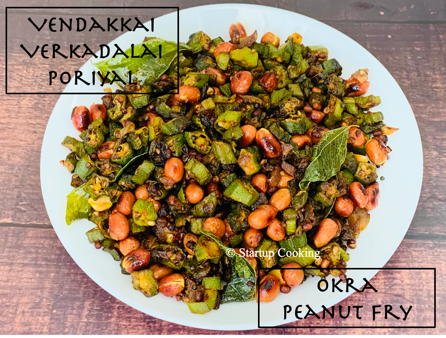 vendakkai verkadalai poriyal