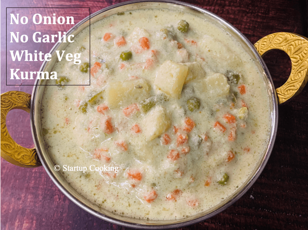No Onion No Garlic White Veg Kurma Kurma Recipes Startup Cooking 21