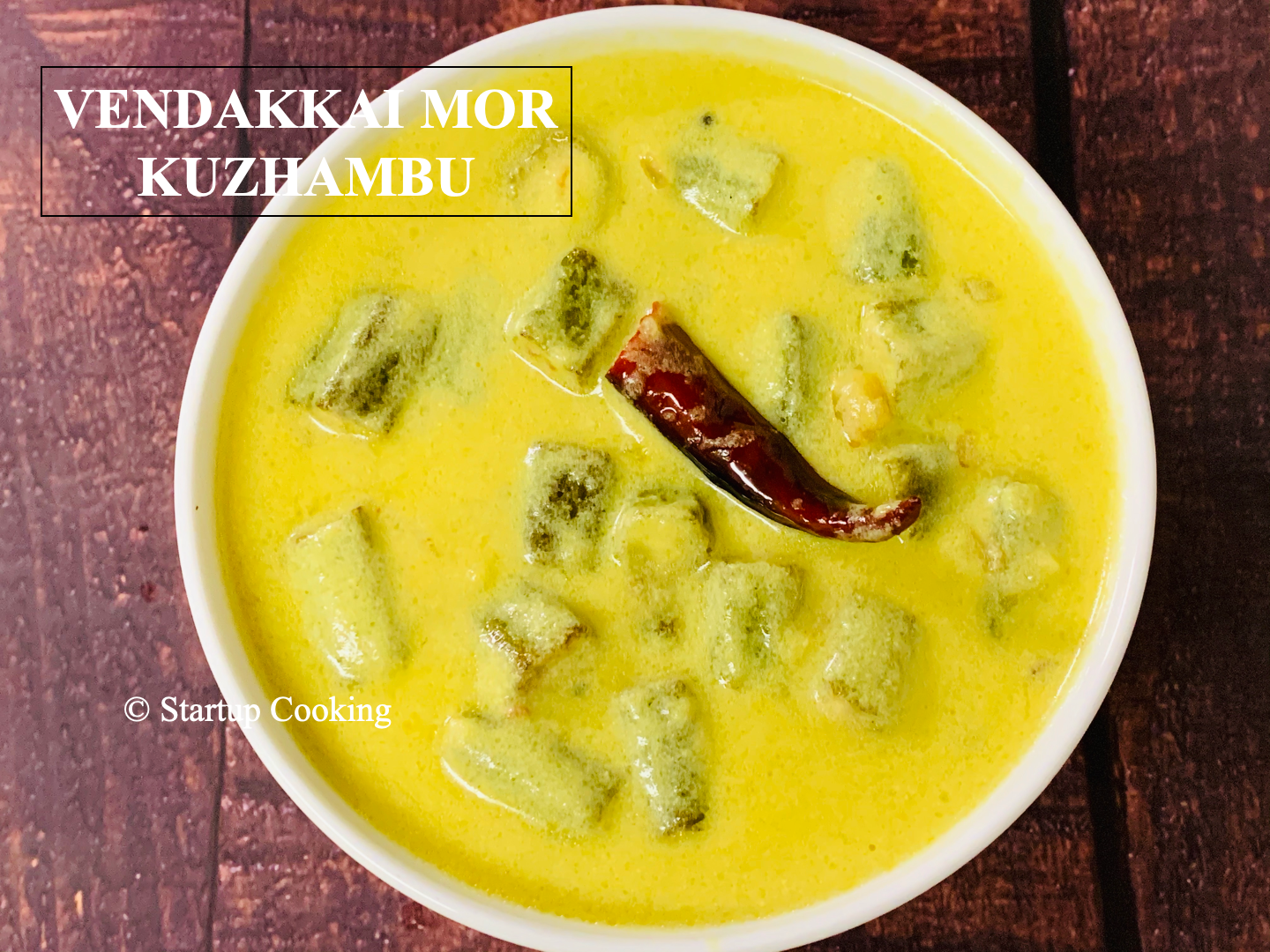 Vendakkai Mor Kuzhambu Recipe Mor Kuzhambu Recipe Startup Cooking 1