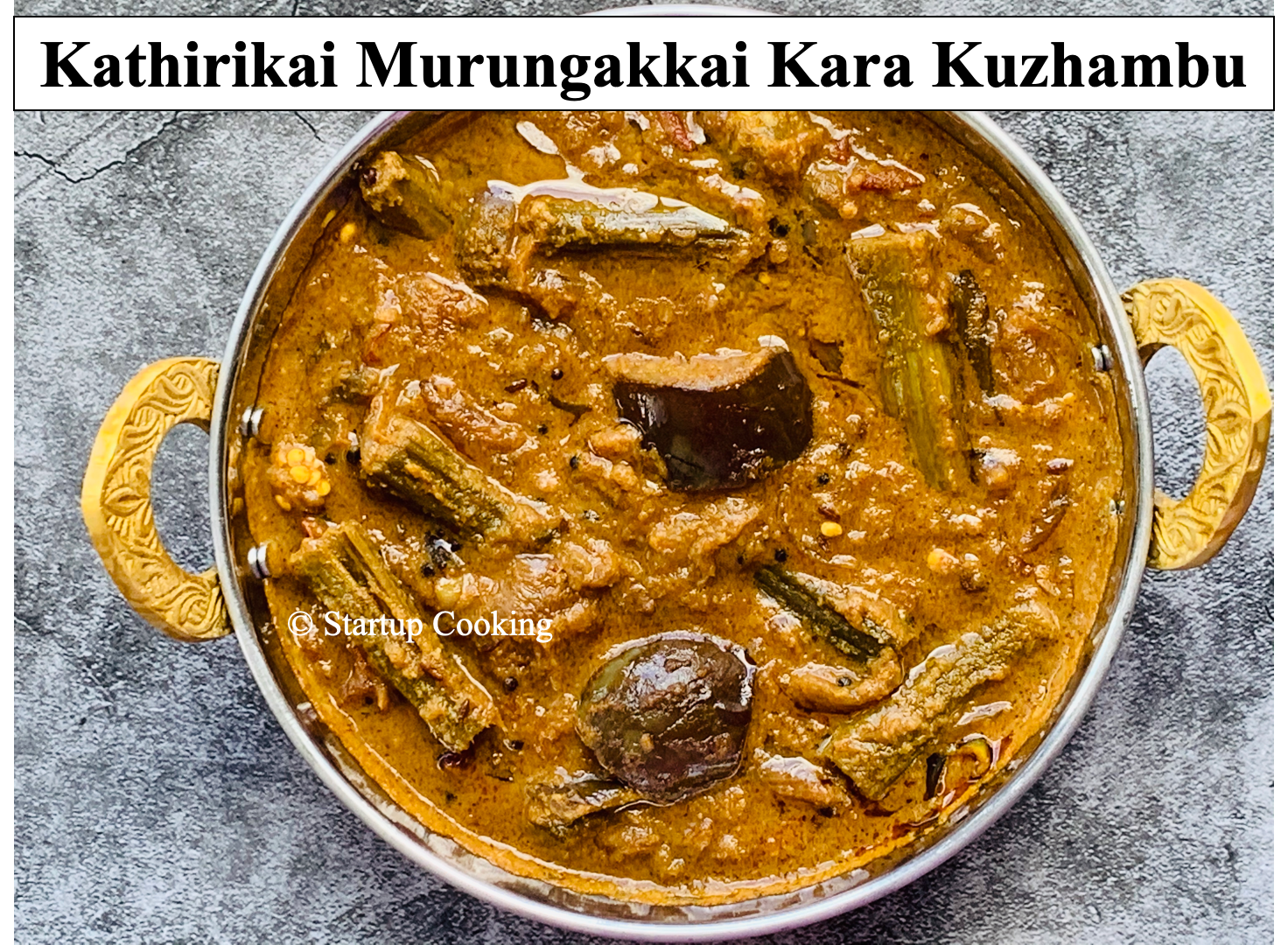 Kathirikai Murungakkai Kara Kuzhambu Brinjal Drumstick Kara Kuzhambu Startup Cooking 1