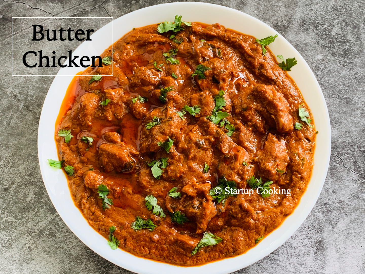 Butter Chicken Recipe Restaurant Style Butter Chicken Recipe Chicken Makhani Startup Cooking 1