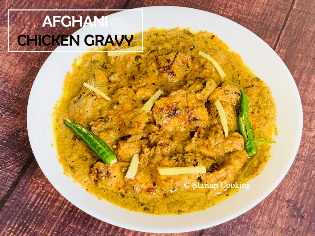 Afghani Chicken Gravy Recipe Restaurant Style Afghani Chicken Gravy Startup Cooking 1