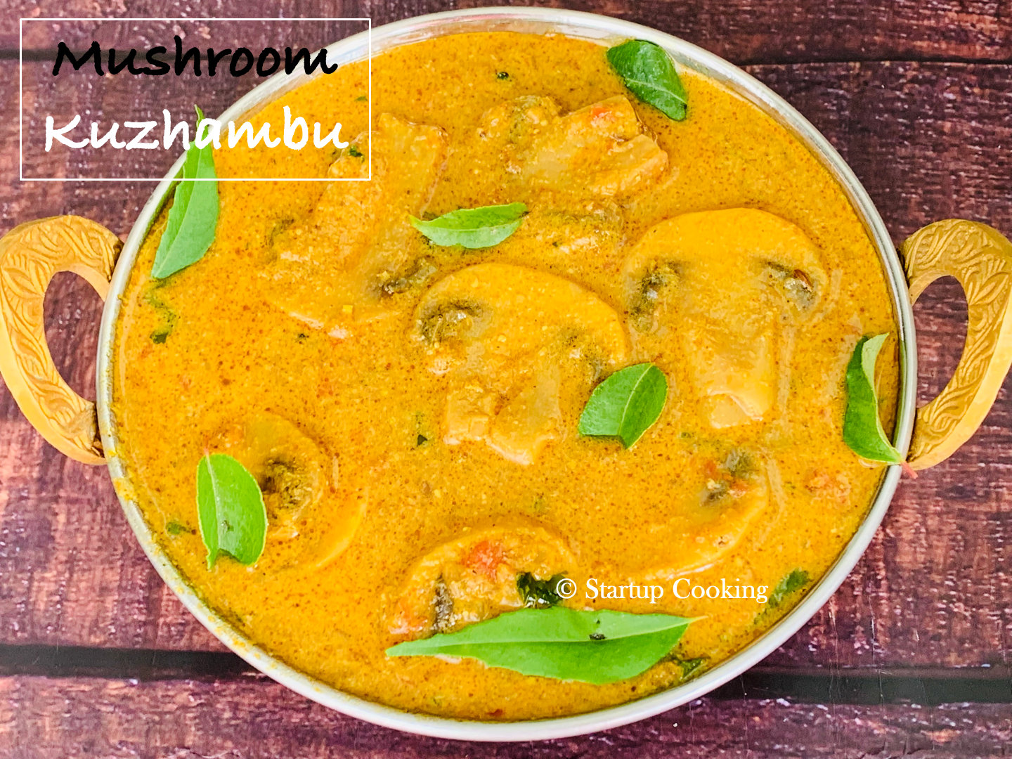 Mushroom Kuzhambu Recipe Kaalan Kuzhambu Recipe For Idli Dosa Startup Cooking 1