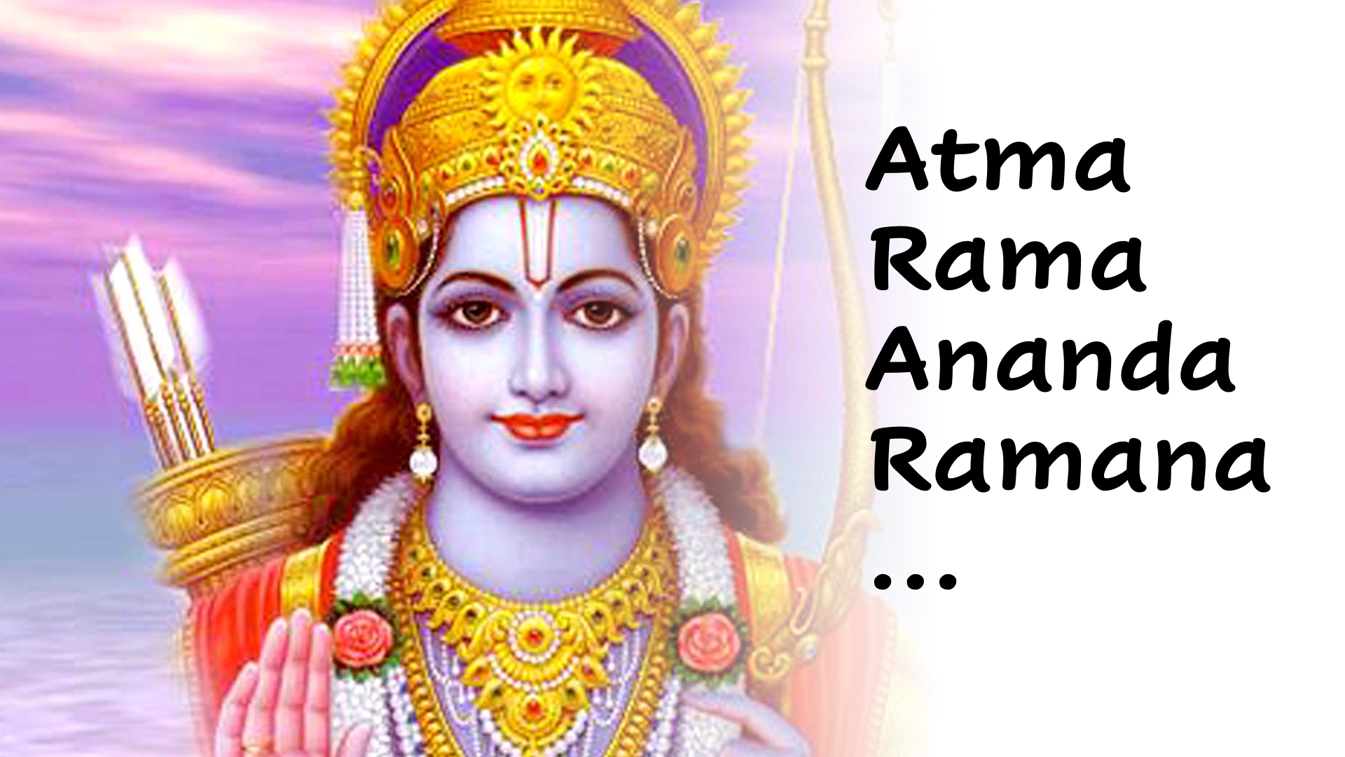 Atma Rama Ananda Ramana Devotional Songs Sri Ramachandra Series 1
