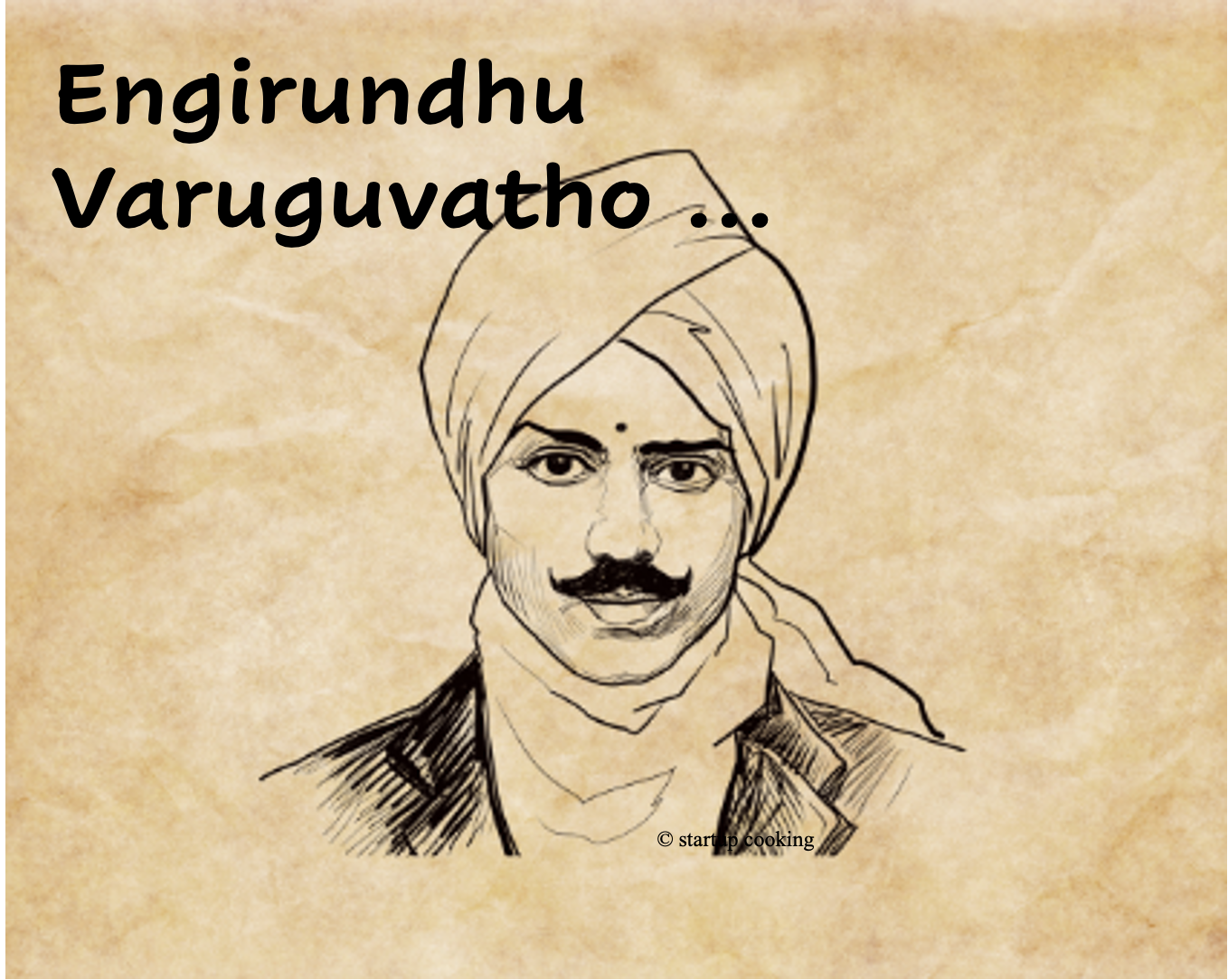 Engirundhu Varuguvatho Bharathiyar Songs Startup 1