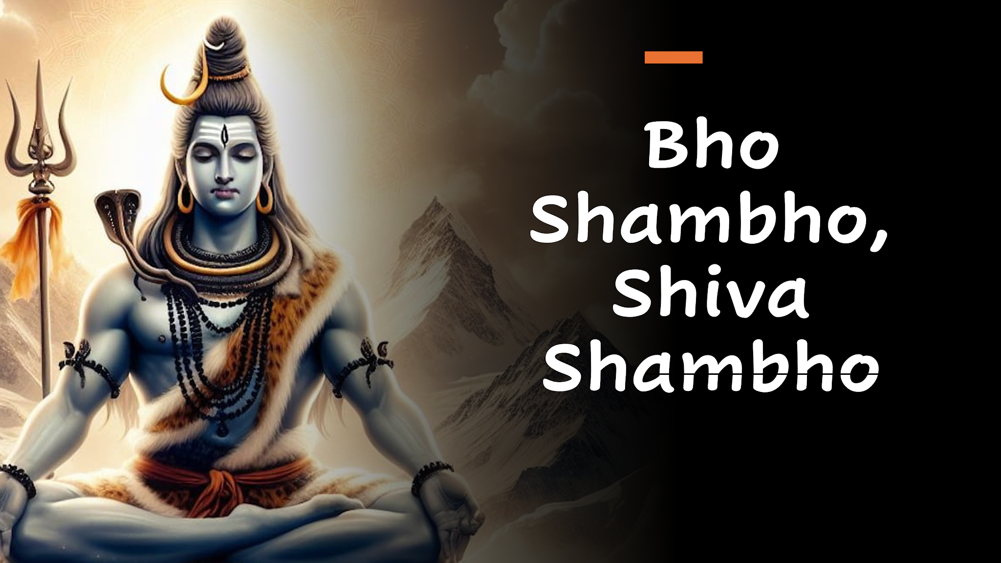 Bho Shambho Shiva Shambho 1