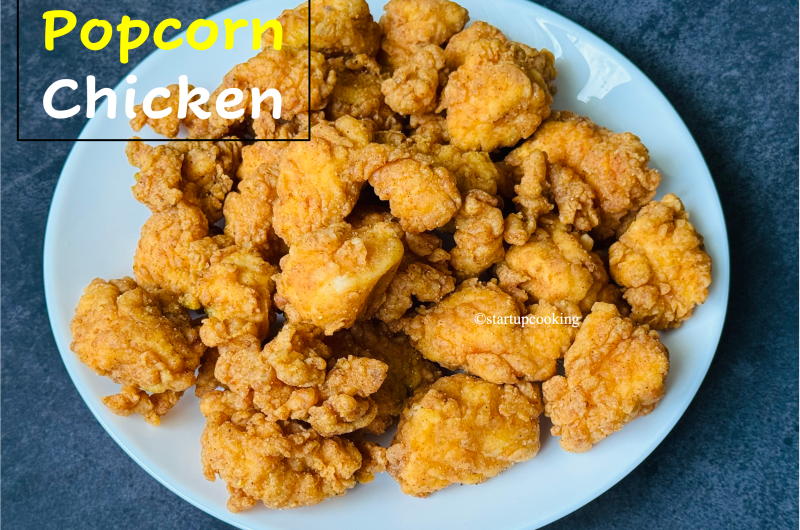 Crispy Homemade Popcorn Chicken Recipe | How to Make Popcorn Chicken