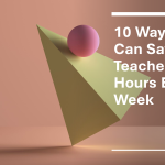 10 ways AI can save teachers hours every week